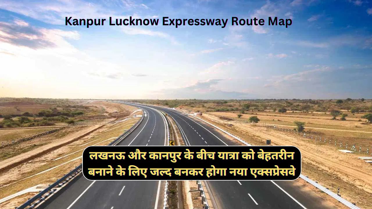 Kanpur Lucknow Expressway Route Map 