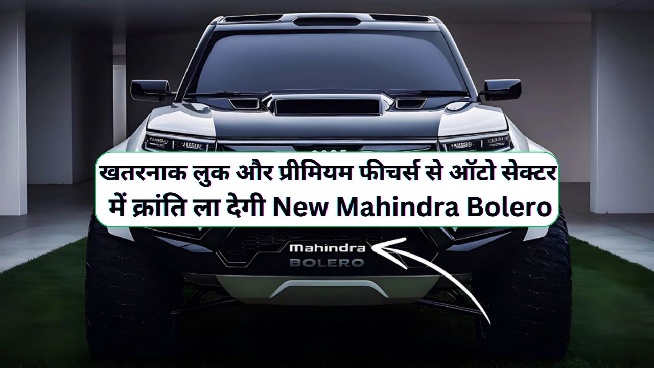 New Mahindra Bolero