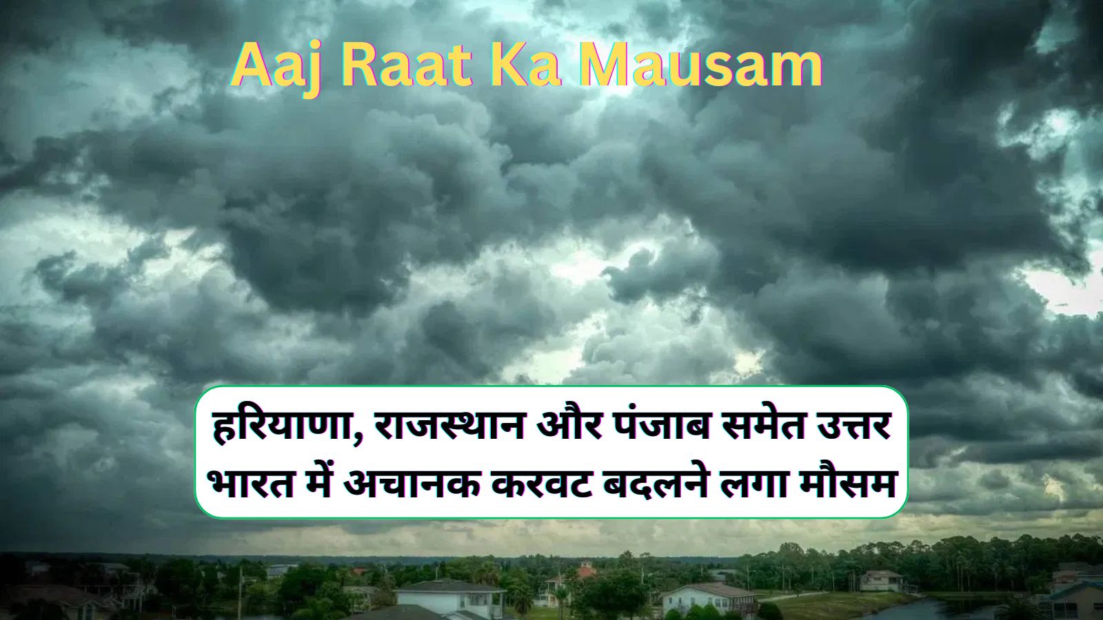 Aaj Raat Ka Mausam